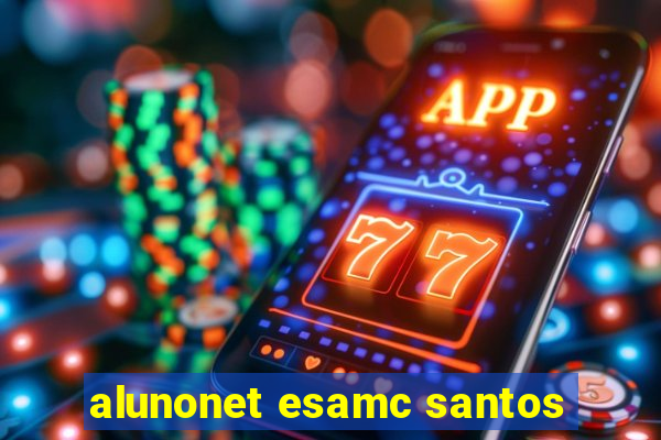 alunonet esamc santos